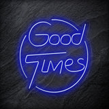"Good Times" LED Neonschild - NEONEVERGLOW