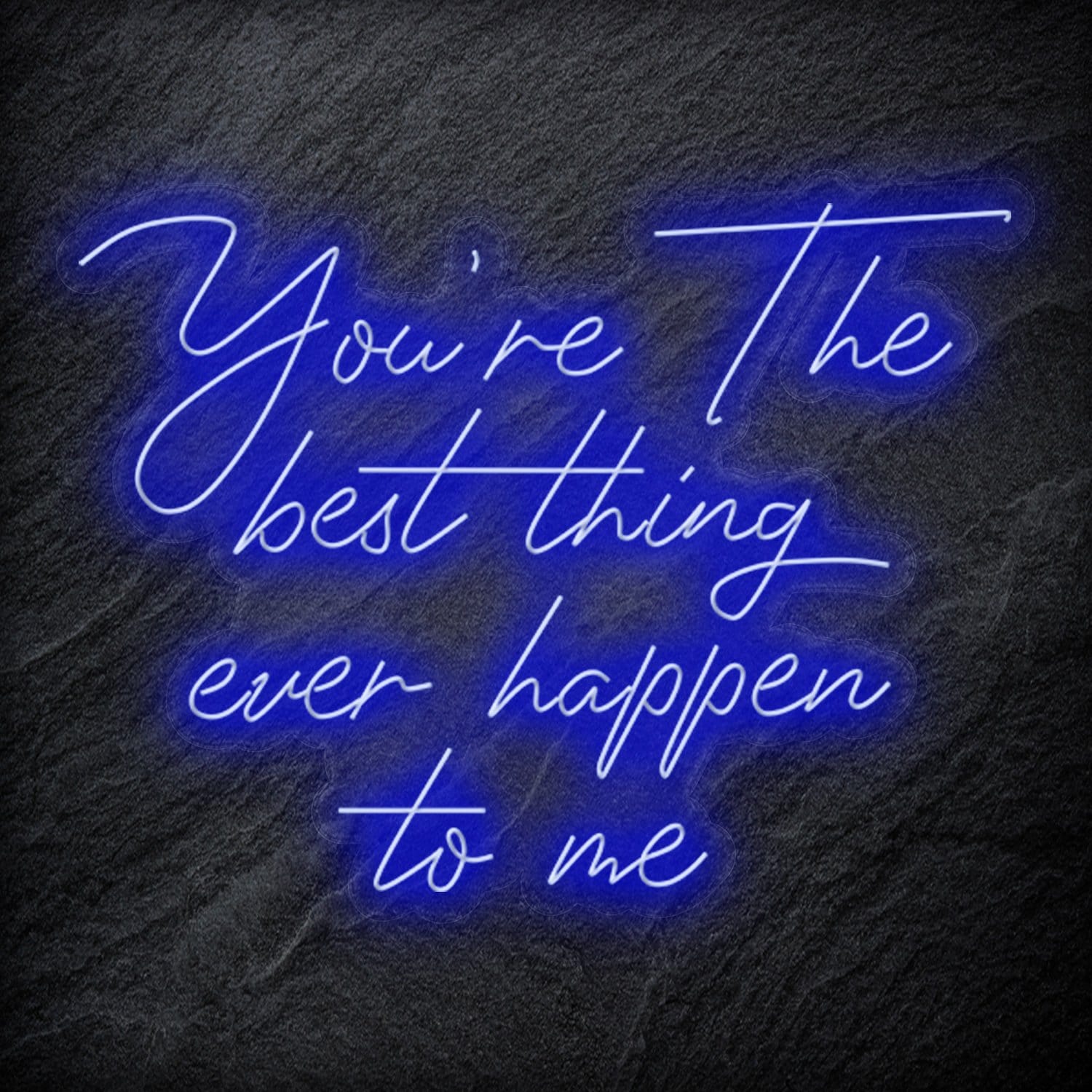 "You´re The Best Thing Ever Happen To Me" LED Neon Schriftzug - NEONEVERGLOW