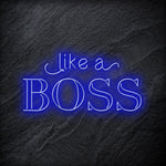 "Like A Boss" LED Neon Schriftzug - NEONEVERGLOW