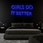 "Girls Do It Better " LED Neon Sign Schriftzug - NEONEVERGLOW