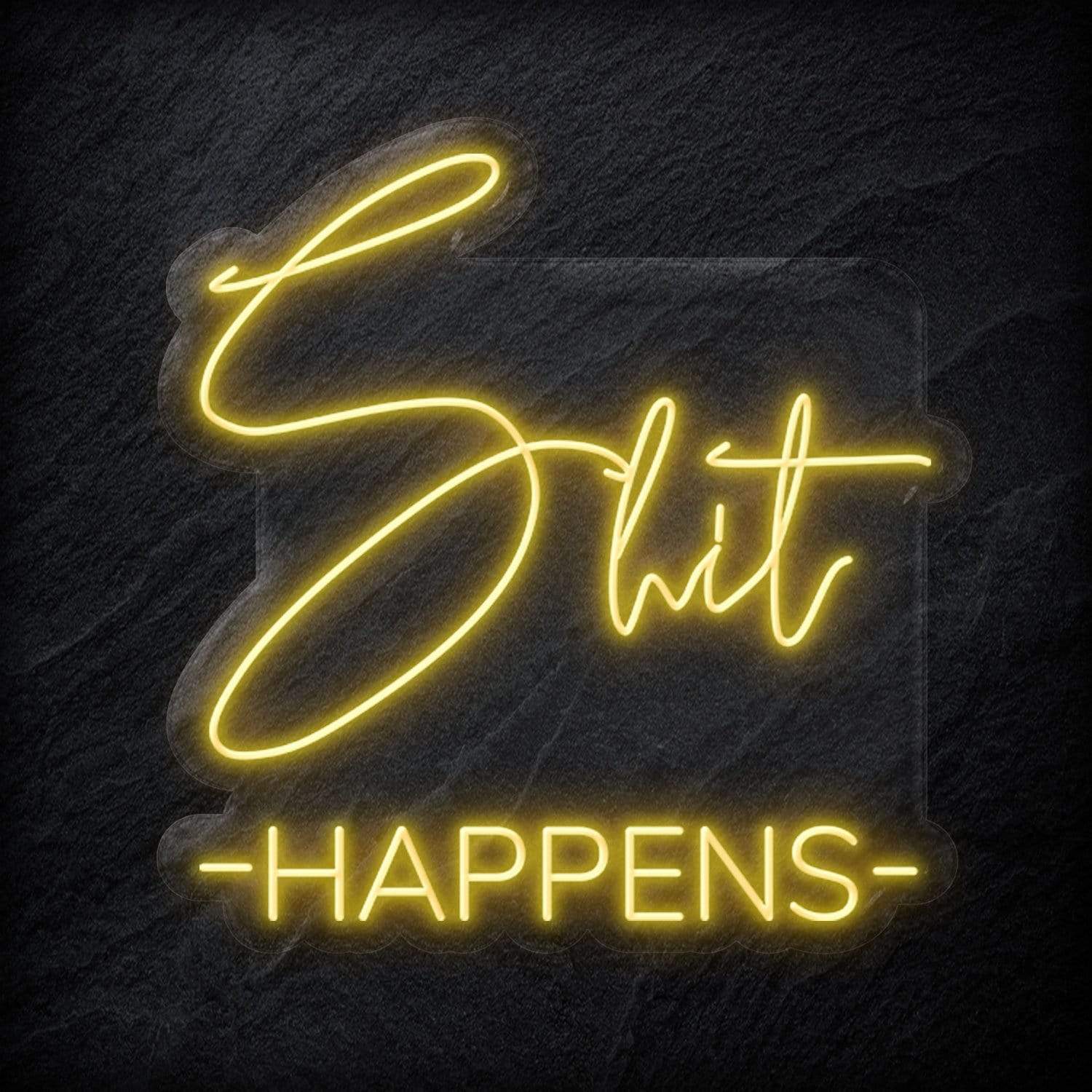 "Shit Happens" LED Neon Schild - NEONEVERGLOW