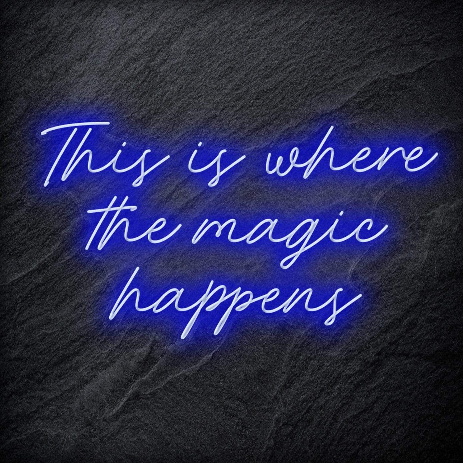 "This Is Where The Magic Happens" LED Neon Schriftzug - NEONEVERGLOW