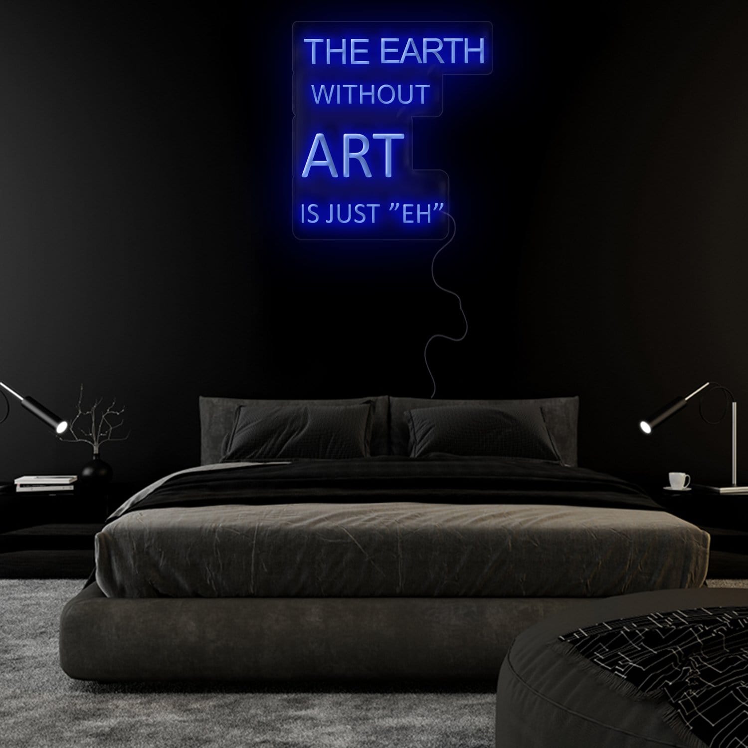 " The Earth Without Art is Just "Eh" LED Neonschild Sign Schriftzug - NEONEVERGLOW