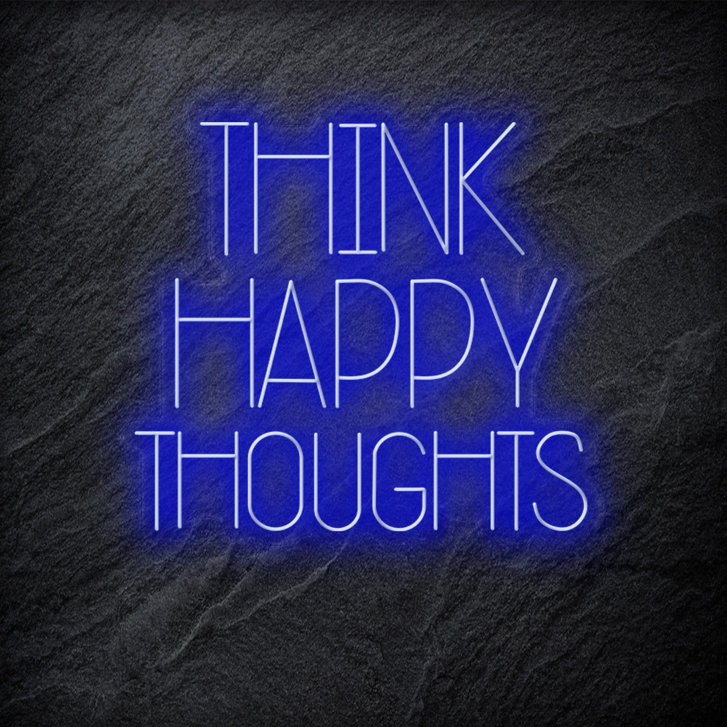 "Think Happy Thoughts" LED Neon Schriftzug - NEONEVERGLOW