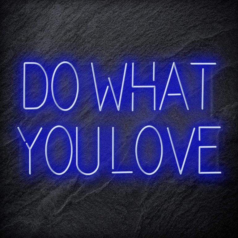 "Do What You Love" LED Neon Schriftzug - NEONEVERGLOW