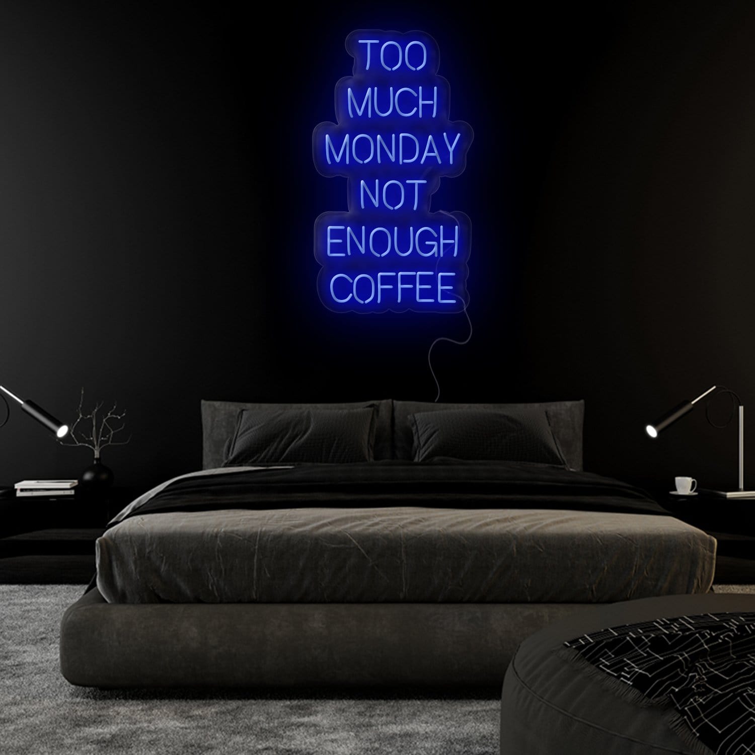 "Too Much Monday Not Enough Coffee" LED  Neon Sign Schriftzug - NEONEVERGLOW