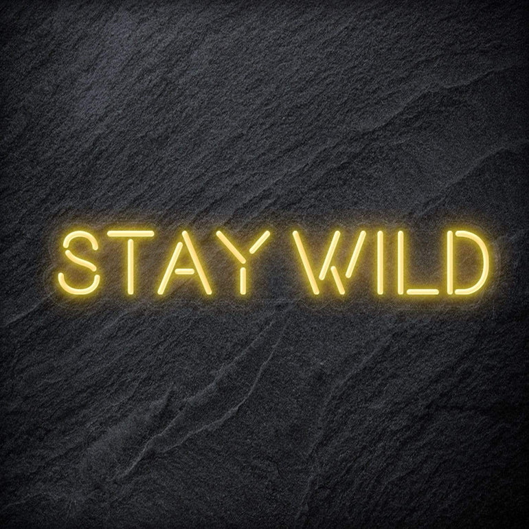 "Stay Wild" LED Neon Schriftzug Sign - NEONEVERGLOW