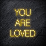 "You Are Loved" LED Neon Schriftzug - NEONEVERGLOW