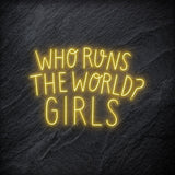 "Who Run The World ? Girls LED - NEONEVERGLOW