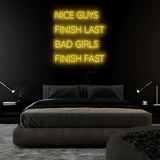 "Nice Guys Finish Last " LED Neonschild Sign - NEONEVERGLOW