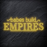 "Babes Build Empires" LED Neonschild - NEONEVERGLOW