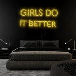 "Girls Do It Better " LED Neon Sign Schriftzug - NEONEVERGLOW