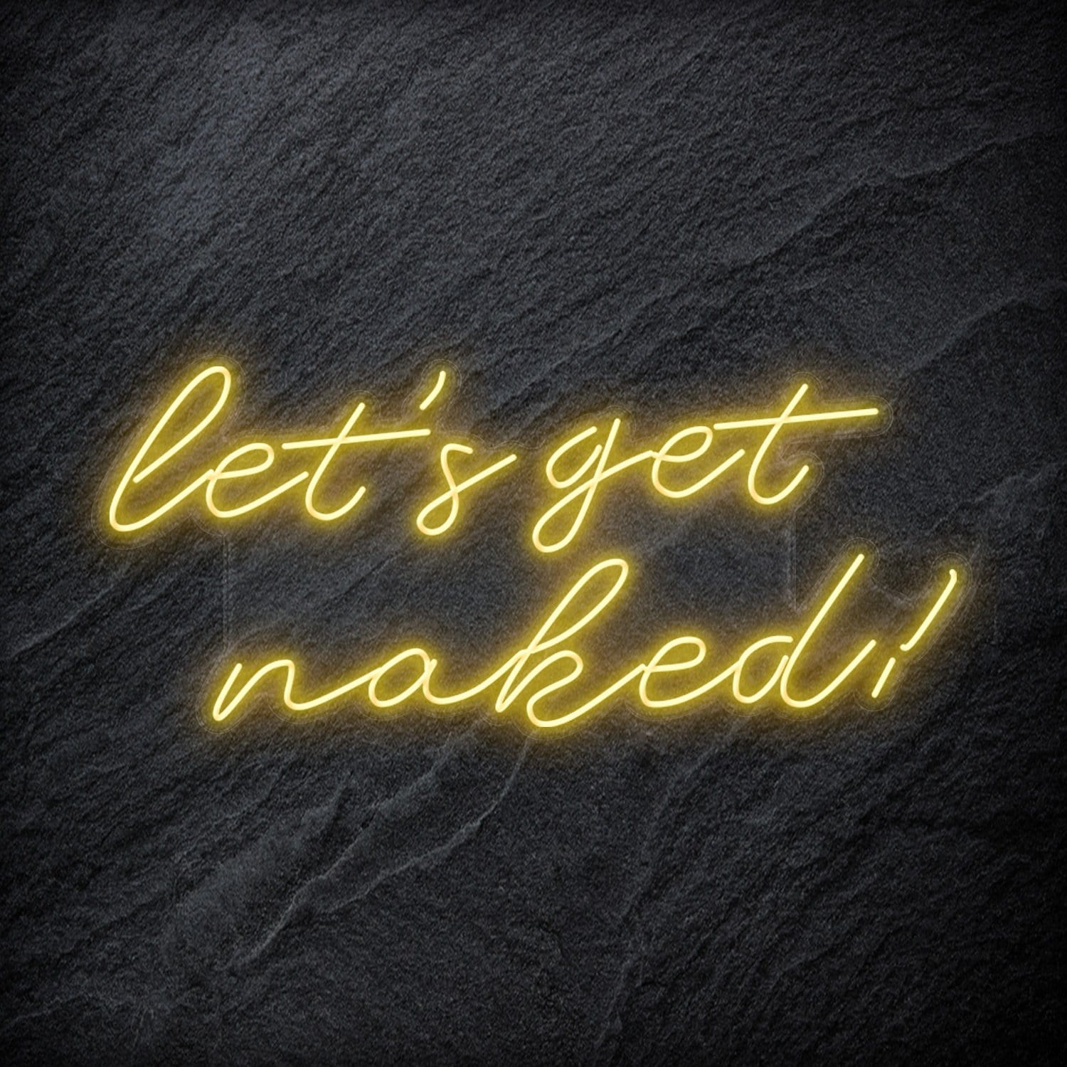 "Lets Get Naked" LED Neon Schriftzug - NEONEVERGLOW