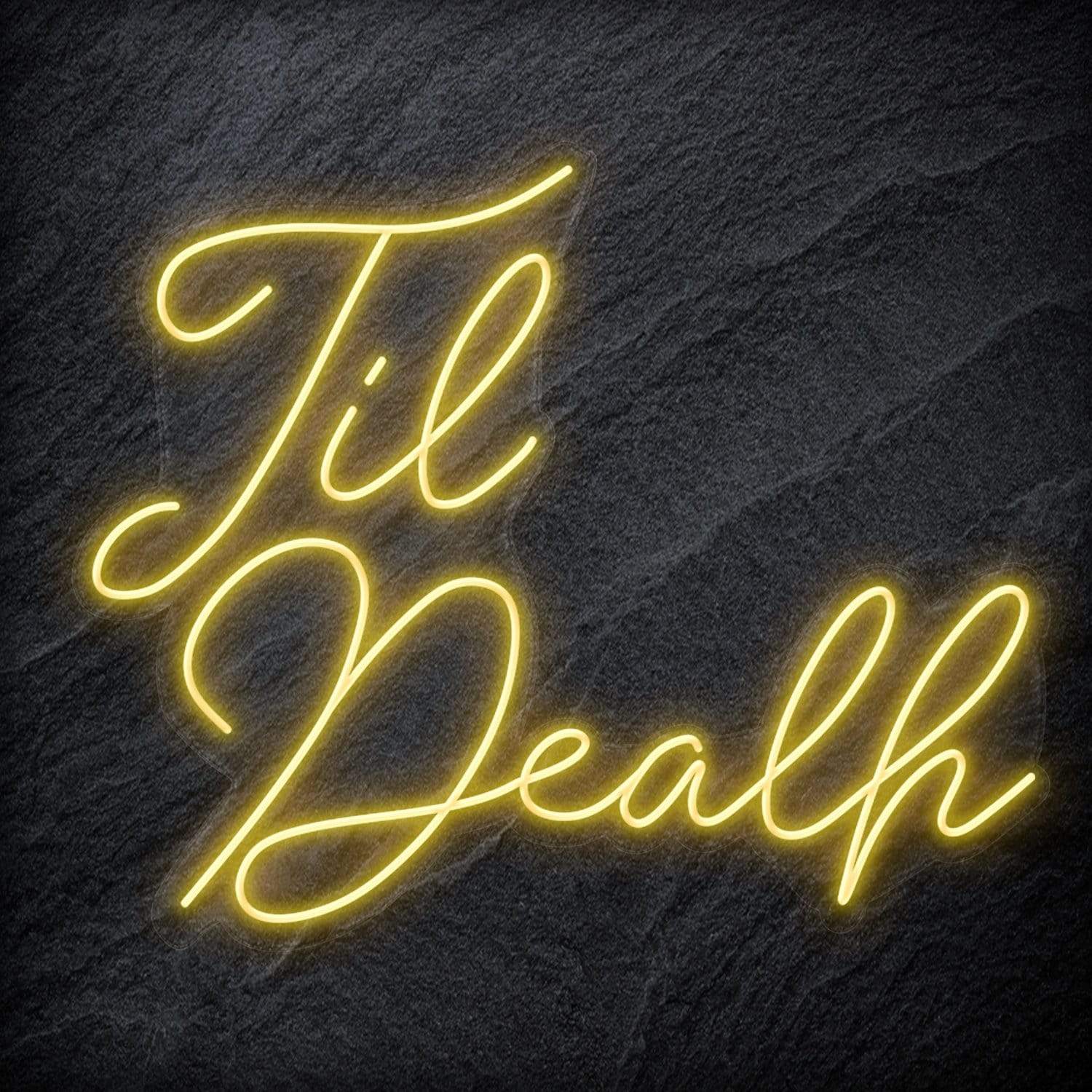 "Til Death " LED Neon Sign - NEONEVERGLOW