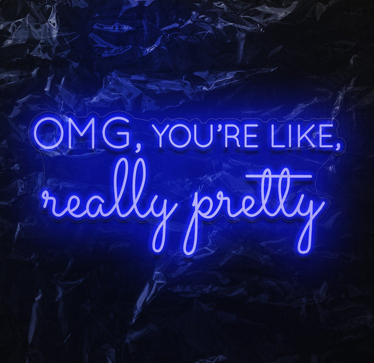 OMG Really Pretty LED Neon Schriftzug – NEONEVERGLOW