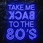 " Take Me Back" LED Neonschild - NEONEVERGLOW