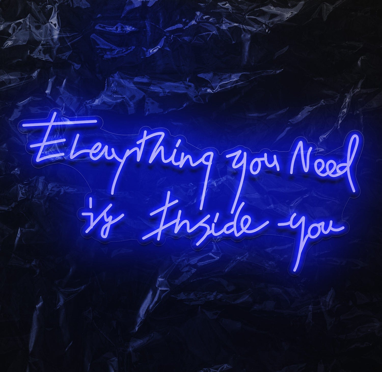" Everything You Need " LED Neon Schriftzug - NEONEVERGLOW