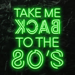 " Take Me Back" LED Neonschild - NEONEVERGLOW