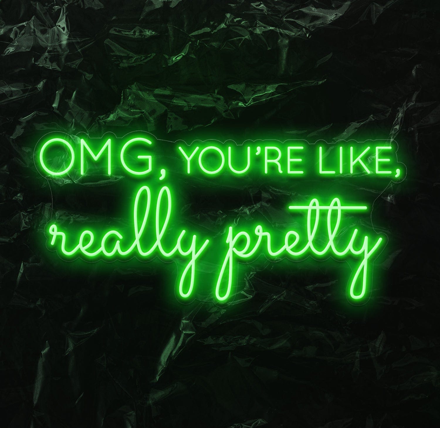 " OMG Really Pretty" LED Neon Schriftzug - NEONEVERGLOW