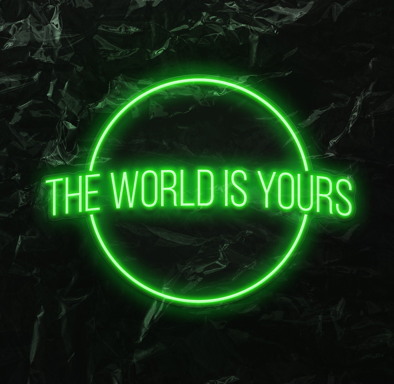 " The World is Yours" LED Neonschild - NEONEVERGLOW