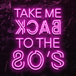 " Take Me Back" LED Neonschild - NEONEVERGLOW