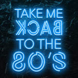 " Take Me Back" LED Neonschild - NEONEVERGLOW