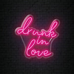 "Drunk in Love " LED Neon Sign Schriftzug - NEONEVERGLOW