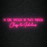 "A Girl Should Be Two Things" LED Neon Sign Schriftzug - NEONEVERGLOW