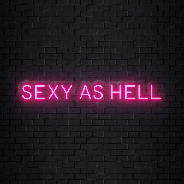 "Sexy As Hell" LED Neonschild Sign Schriftzug - NEONEVERGLOW