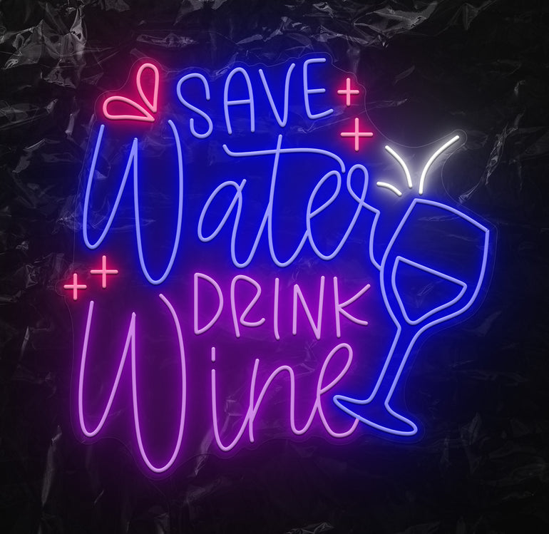 "Save Water Drink Wine" LED Neonschild - NEONEVERGLOW