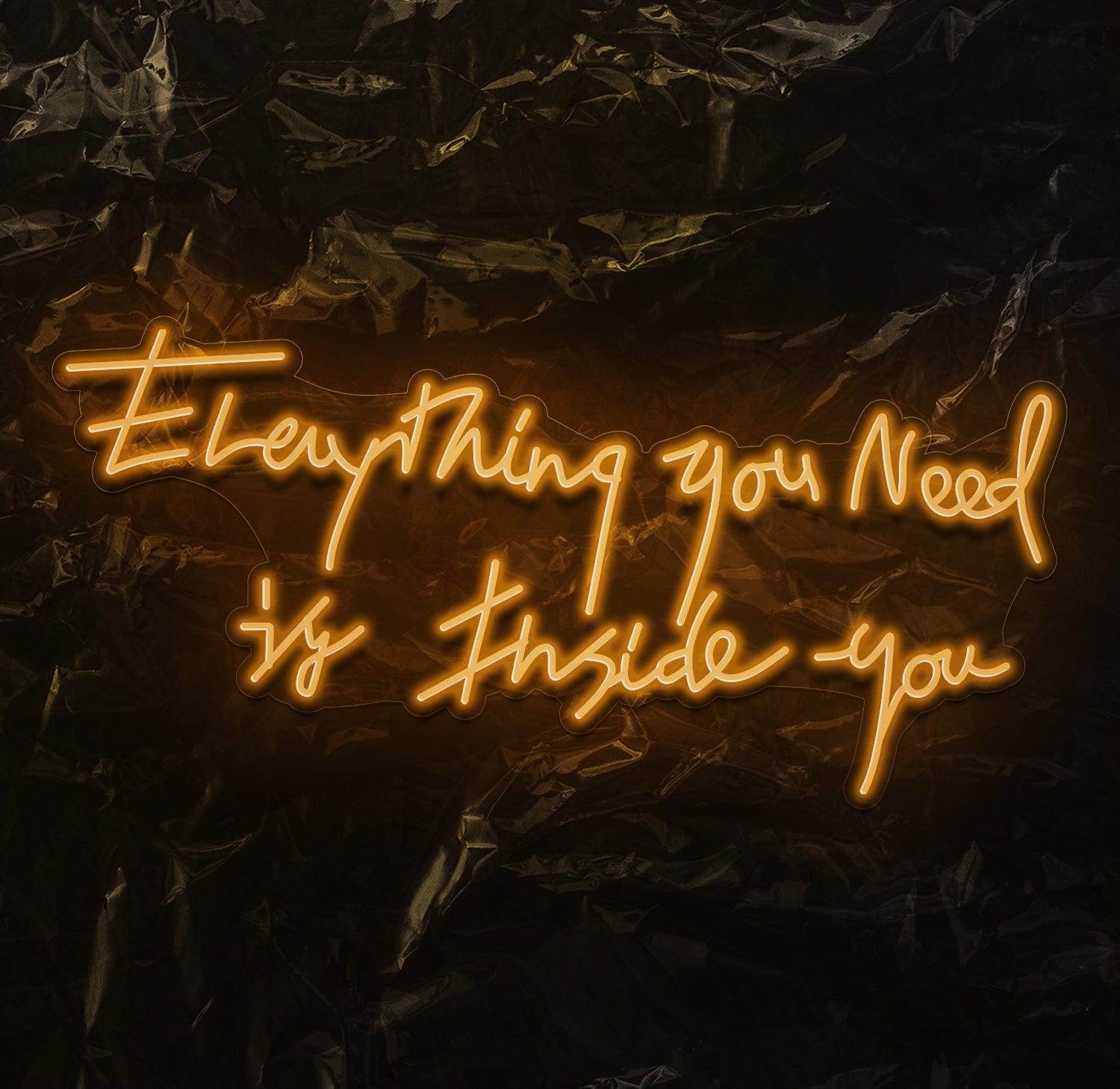 " Everything You Need " LED Neon Schriftzug - NEONEVERGLOW