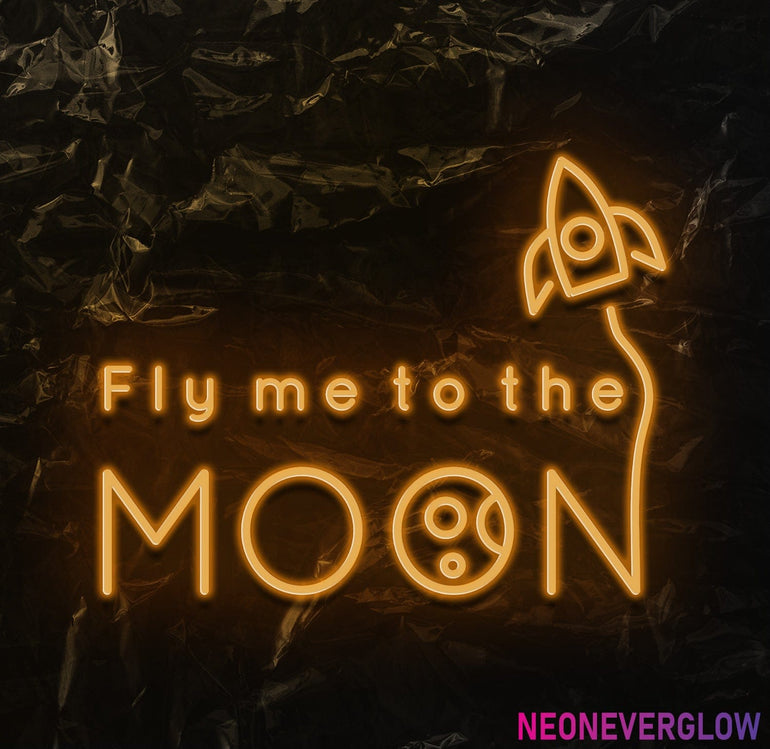 " Fly me to the moon" LED Neonschild - NEONEVERGLOW