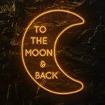 " To The Moon & Back" LED Neonschild - NEONEVERGLOW
