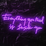 " Everything You Need " LED Neon Schriftzug - NEONEVERGLOW