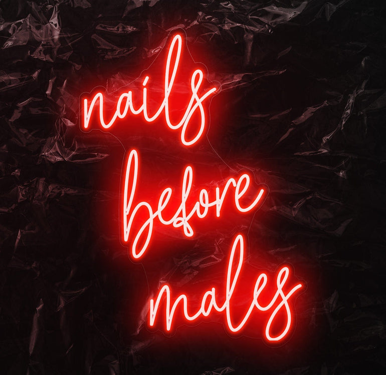 "nails before males " LED Neon Schriftzug - NEONEVERGLOW