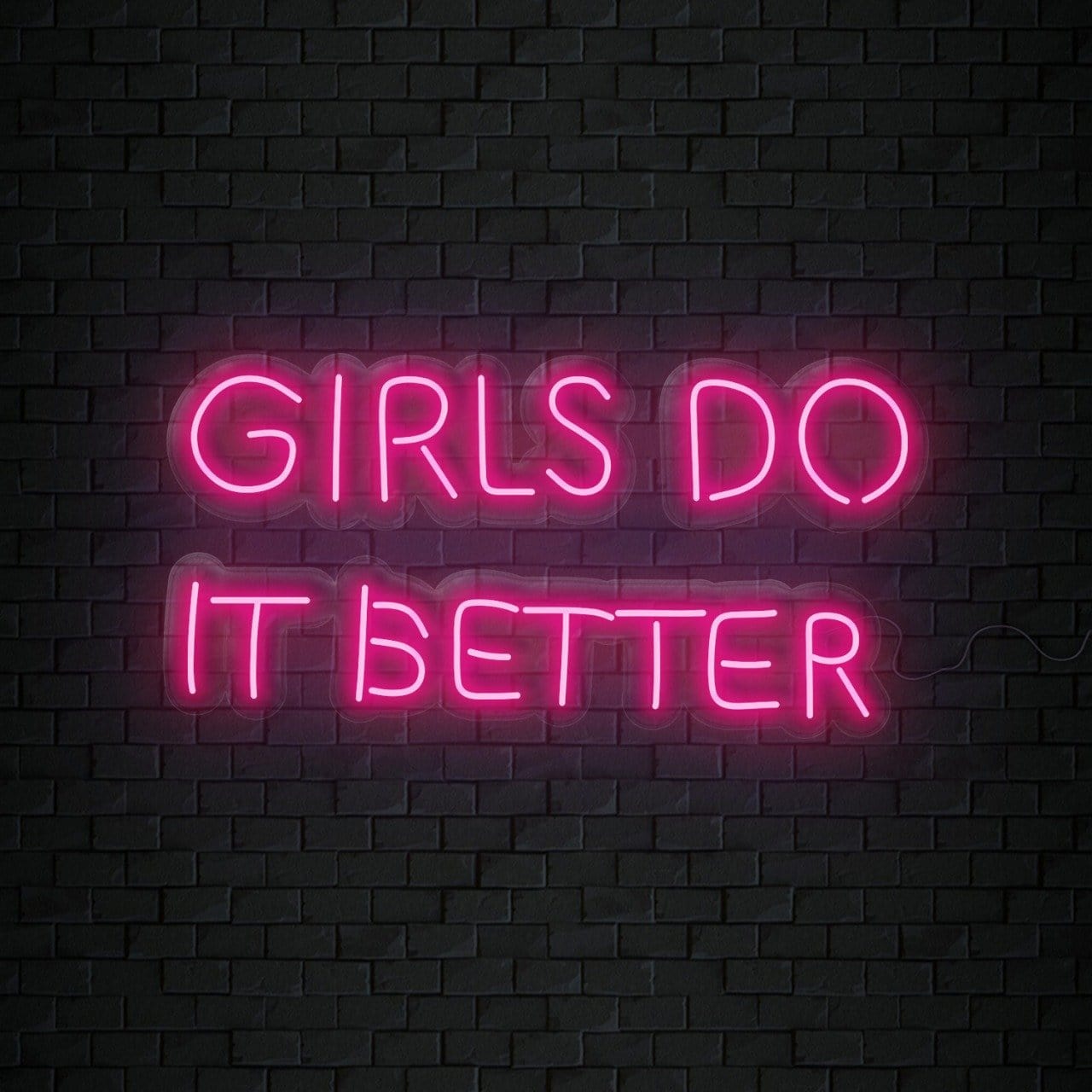 "Girls Do It Better " LED Neon Sign Schriftzug - NEONEVERGLOW