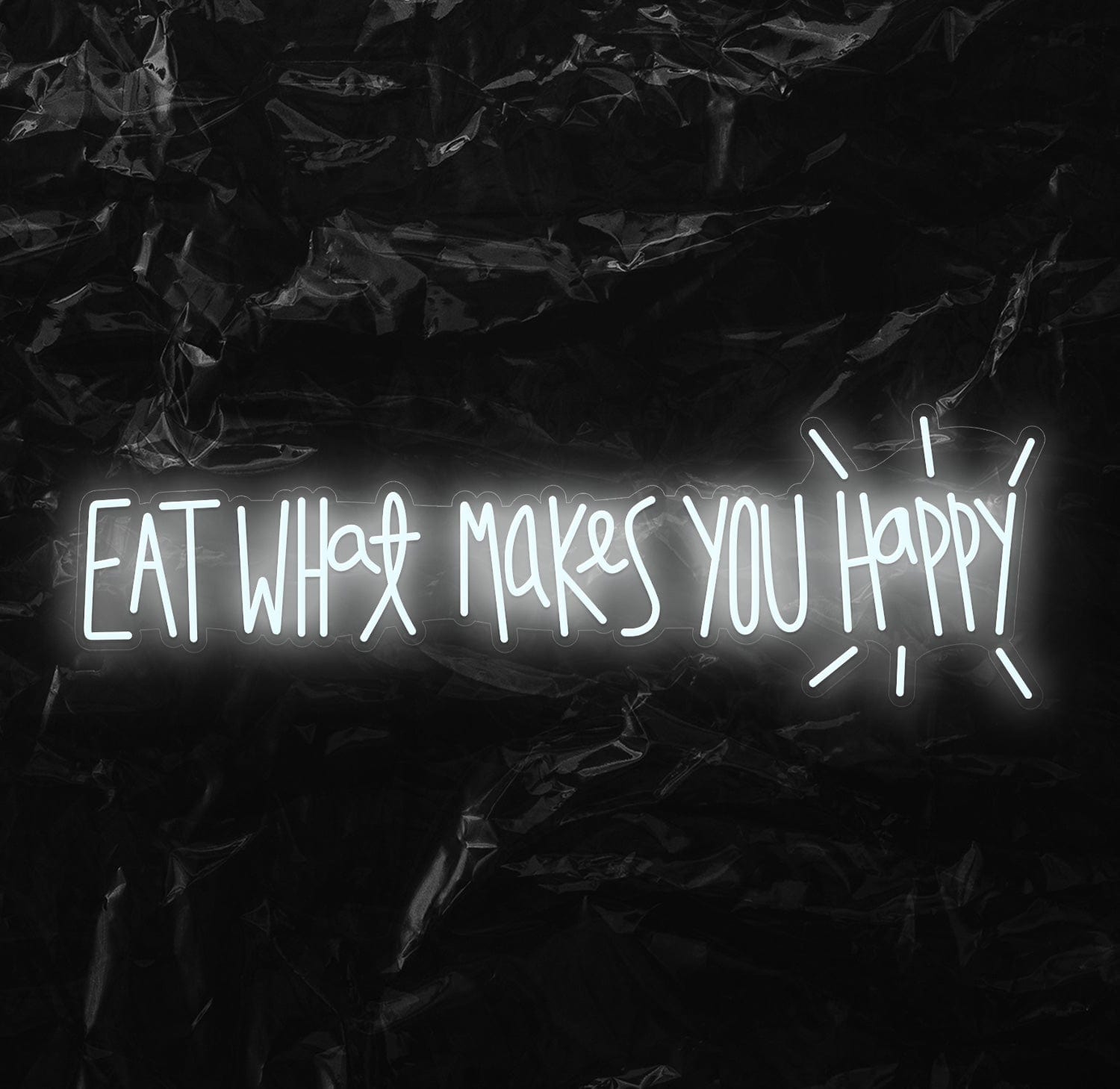 " Eat What Makes You Happy" LED Neon Schriftzug - NEONEVERGLOW
