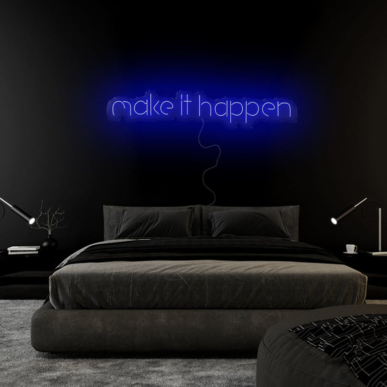 "Make It Happen" LED Neon Schriftzug Sign - NEONEVERGLOW