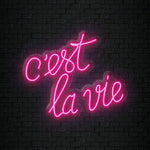 " C´est La Vie" LED Neonschild Sign Schriftzug - NEONEVERGLOW