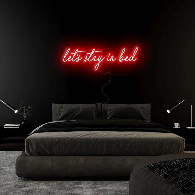 "Let´s Stay in Bed" LED Neon Schriftzug Sign - NEONEVERGLOW